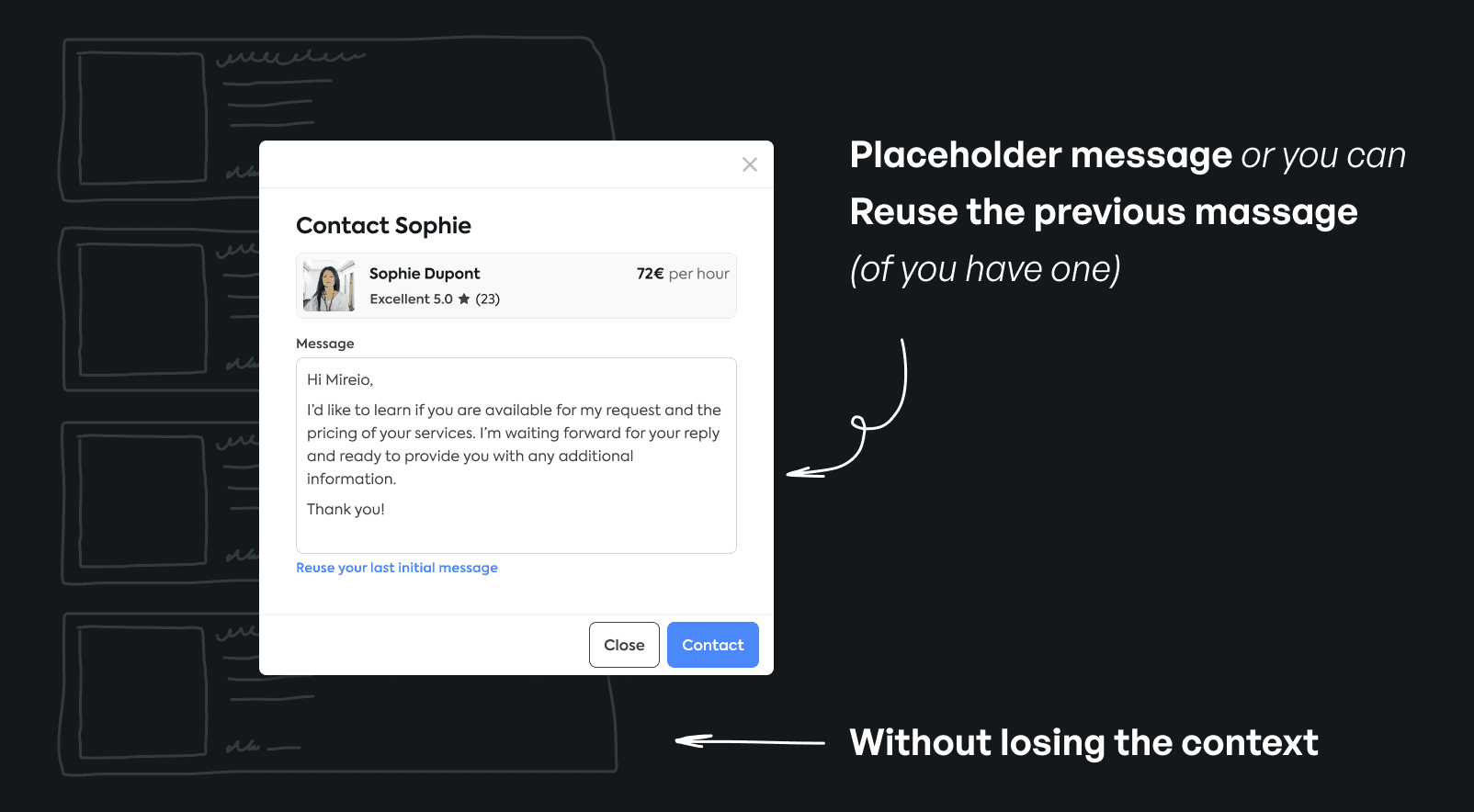 We started to use a pop-up for initial message instead of redirection to the chat page